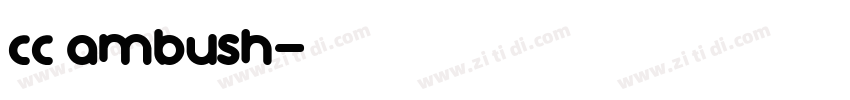 cc ambush字体转换